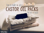 How to make and use castor oil packs